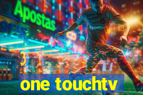 one touchtv